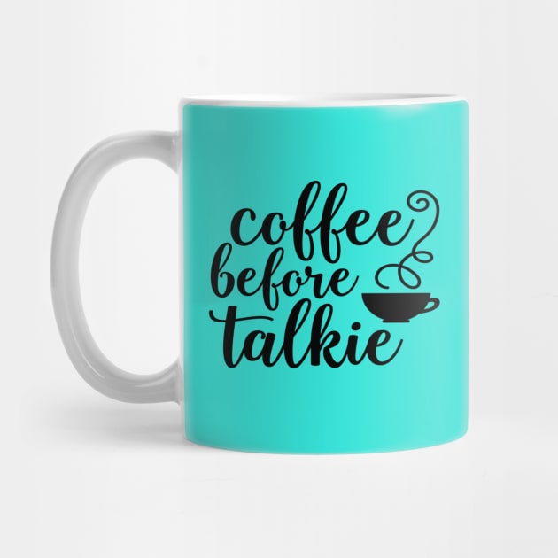 Coffee Before Talkie by TeeBunny17